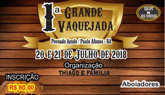 1ª Grande Vaquejada do Povoado Açude; de 20 a 21/7