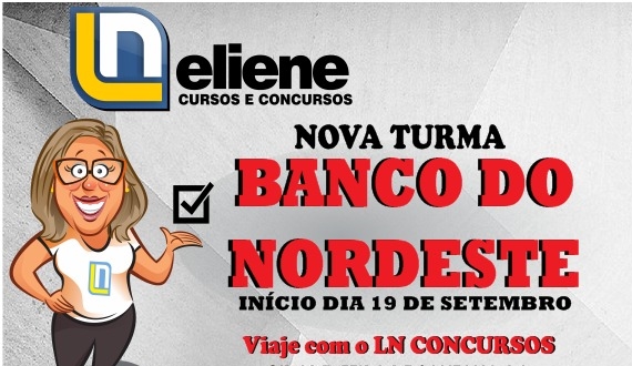 Nova Turma: LN Cursos e Concursos inicia nesta quarta (19), preparatório para Banco do Nordeste