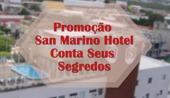 San Marino Hotel realiza promoção, contando seus segredos