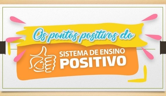 Colégio Sete: Conheça os pontos positivos do Sistema de Ensino Positivo