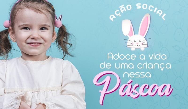 Ação Solidária: Adoce a vida de uma criança pauloafonsina nessa Páscoa!