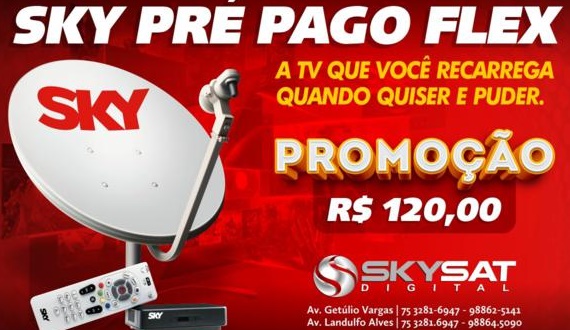 Paulo Afonso: Promoção SKY Pré Pago Flex, aqui você recarrega quando quiser e puder!