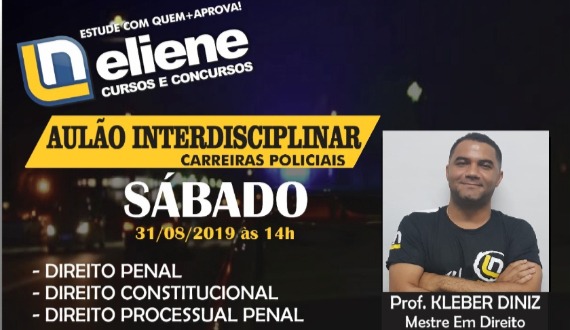 LN Concursos: Sábado, dia 31, “Aulão Interdisciplinar Carreiras Policiais” (Vagas Limitadas)