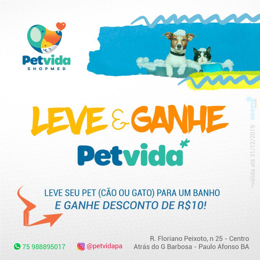 Promoção Pet Vida Ao levar seu cão ou gato para o banho, você ganha um