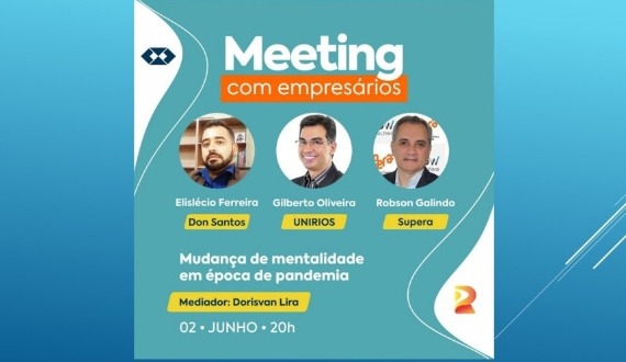 Meeting reúne empresários para debater “Mudança de mentalidade em época de pandemia”