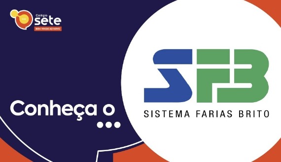 Ensino Médio+ do Colégio Sete: Farias Brito é o novo sistema de ensino a partir de 2021