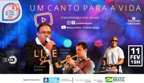 Paulinho Santos apresenta: “Um canto para a vida”. Live-show com músicas motivacionais; nesta quinta (11), às 19h