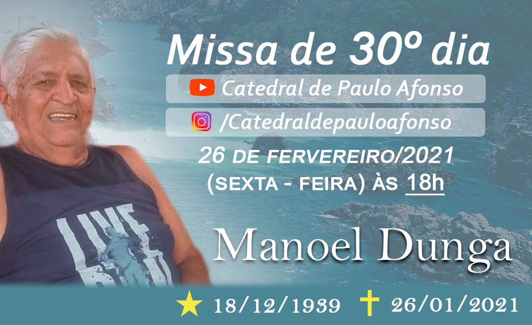 Missa de 30º dia de Manoel Dunga, ex-funcionário da CHESF/Hospital Nair, vítima da Covid-19