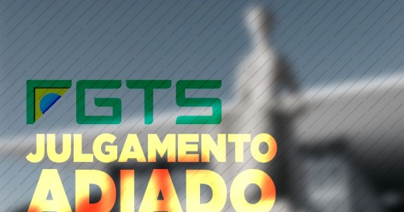 Supremo adia o tão esperado julgamento da revisão do FGTS (Ouça o Dr. Luiz Neto)