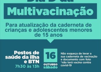 Dia D da Multivacinação para crianças e adolescentes menores de 15 anos acontece neste sábado (16)