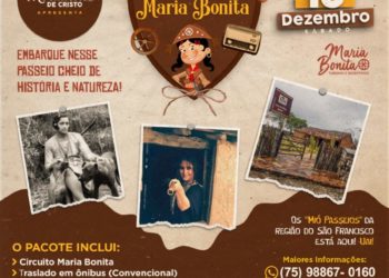 Circuito Maria Bonita: Embarque nesse passeio cheio de história e natureza! (11 de dezembro)