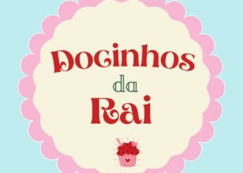 Em Paulo Afonso, “Docinhos da Rai” – Sua festa personalizada com docinhos finos e tradicionais com o menor preço!