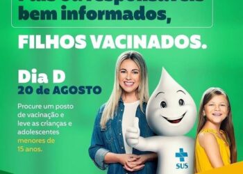 ATENÇÃO! Dia D da Campanha de Vacinação contra poliomielite e multivacinação acontece neste sábado (20)