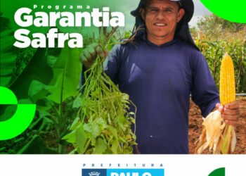 Paulo Afonso – Inscrições para o Programa Garantia Safra 2022/2023 seguem até o dia 15/2/23