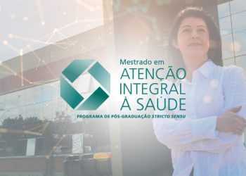 Mestrado em Atenção Integral à Saúde prorroga inscrições para vagas lançadas em parceria com o Instituto Mandacaru em Paulo Afonso, na Bahia