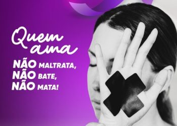 Instituições realizam campanha Agosto Lilás pelo fim da violência contra a mulher