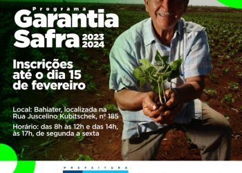 Prazo para se inscrever no Programa Garantia Safra vai até 15 de fevereiro