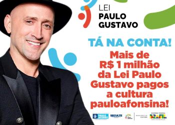 Paulo Afonso: R$ 1 milhão é injetado na cultura com o pagamento do recurso da Lei Paulo Gustavo