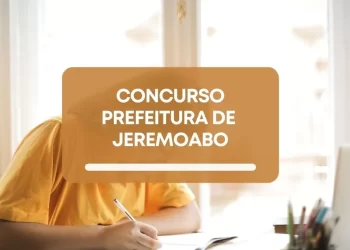 Prefeitura de Jeremoabo-BA está com inscrições abertas para 134 vagas em concurso público em diversas áreas; veja cargos e salários